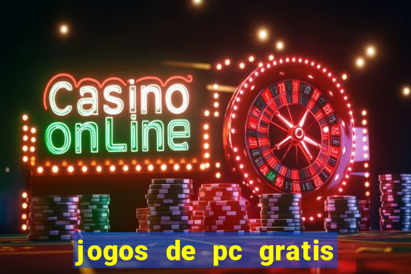 jogos de pc gratis para download